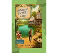 Willa and the Wild Ones: A Doc and Daisy Mystery