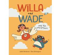 Willa and Wade and the Way-Up-There