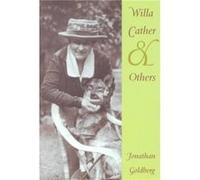 Willa Cather and Others by Jonathan Goldberg Jonathan Goldberg (Auteur)