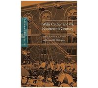 Willa Cather And The Nineteenth Century