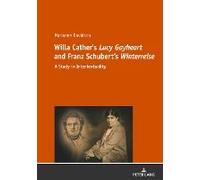 Willa Cather's «Lucy Gayheart» And Franz Schubert's «Winterreise»