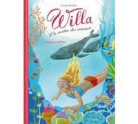 Willa et la passion des animaux - tome 2 Expédition baleines Armelle Modéré (Auteur), Maud Fontenoy (Préface)