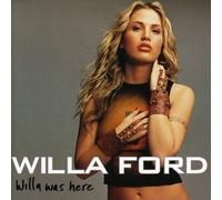 Willa Ford - Willa Was Here