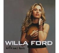 Willa Was Here by Willa Ford (2001-07-17)