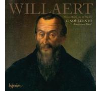 Willaert : Missa Mente Tota & Motets. Ensemble Cinquecento