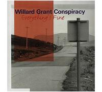 Willard Grant Conspiracy, the - Everythings Fine [Import]