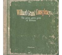 Willard Grant Conspiracy - The green green grass of Slovenia