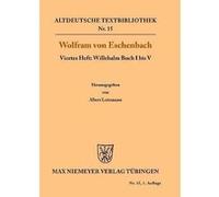 Willehalm Buch I bis V - Albert Wolfram von Eschenbach Leitzmann - De Gruyter - Livre en Anglais Albert Wolfram von Eschenbach LeitzmannAlbert Wolfram von Eschenbach Leitzmann (Auteur)
