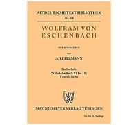 Willehalm Buch Vi Bis Ix; Titurel; Lieder