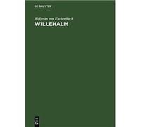 Willehalm | Wolfram von Eschenbach Wolfram von EschenbachWolfram von Eschenbach (Auteur)