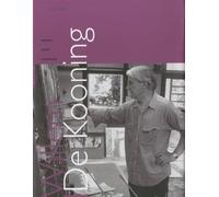 Willem De Kooning: Oeuvres Ecrits Entretiens