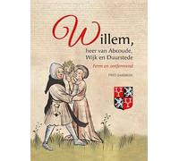 Willem, heer van Abcoude, Wijk en Duurstede: Ferm en ontfermend