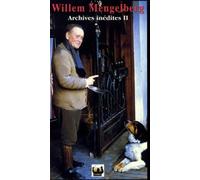 Willem Mengelberg Inedits II (2001-08-02)