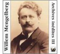 Willem Mengelberg: Unissued Live Recordings, Vol. 3: Beethoven- Violin Concerto and Symphonies No. 2, 6 and 7 by Louis Zimmermann