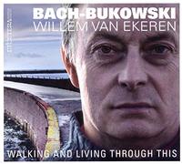 Willem Van Ekeren - Walking and Living Through This
