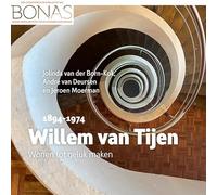 Willem van Tijen (1894-1974): Wonen tot geluk maken