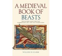 Willene B. Clark A Medieval Book of Beasts (Poche)