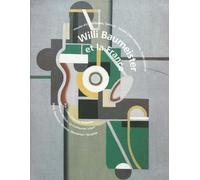 Willi Baumeister Et La France - Arp, Cahn, Cézanne, Delaunay..., - Exposition , Musée D'unterlinden, Colmar, 4 Septembre-5 Décembre 1999, Musée D'art Moderne, Saint-Étienne, 22 Décembre...