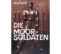 Willi Dickhut Wolfgang Lang Die Moorsoldaten: 13 Monate Konzentrationsl (Poche)