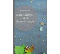 Willi Hummel Und Die Planetenraupe