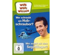 Willi wills wissen - Wer schraubt am Hubschrauber?/Wer segelt mit dem Segelflieger?