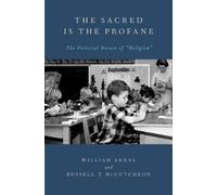William Arnal Russell T. McCutcheon The Sacred Is the Profane (Poche)