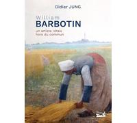 William barbotin: Un artiste rétais hors du commun