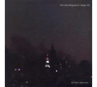 William Basinski - The Disintegration Loops III [Import]