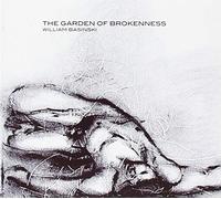 William Basinski - The Garden of Brokenness [Import]