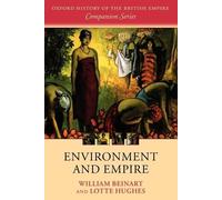 William Beinart Lotte Hughes Environment and Empire (Poche)