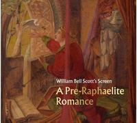 William Bell Scott's Screen A Pre-Raphaelite Romance