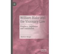 William Blake And The Visionary Law