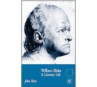 William Blake, Literary Lives Series John B. Beer (Auteur)