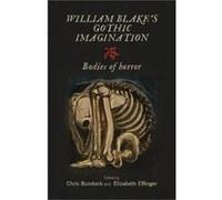William Blakes Gothic Imagination William Blakes Gothic Imagination (Auteur)