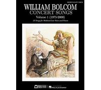 William Bolcom: Concert Songs, Volume 1 (1975-2000): 25 Songs For Medium/Low Voice And Piano