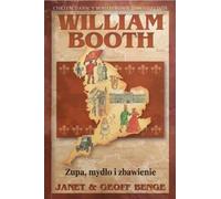 William Booth - La soupe au savon et le salut