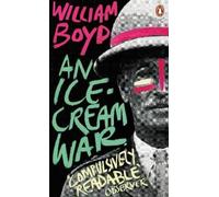 William Boyd – An Ice-cream War – Penguin Essentials – Broché