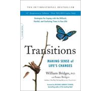 William Bridges Transitions (40th Anniversary) (Poche)
