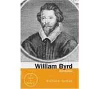 William Byrd: A Guide to Research Turbet, Richard (Auteur)