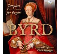 Chapkhana, Jangoo – Byrd : Fantaisies pour orgue – Intégrale – CD