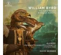 William Byrd: The Great Service & English Anthems