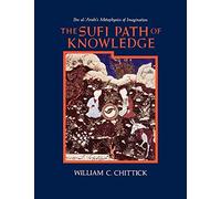 William C. Chittick - Sufi Path of Knowledge Ibn al-Arabi's Met - E245z