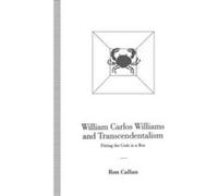 William Carlos Williams and Transcendentalism - Ron Callan - Palgrave Macmillan - Livre en Anglais - Paperback Ron CallanRon Callan (Auteur)