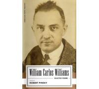 William Carlos Williams: Selected Poems: (American Poets Project #14)
