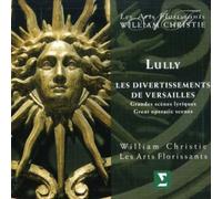 Lully - Les Divertissements de Versailles / Les Arts Florissants, Christie