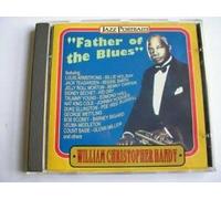 WILLIAM CHRISTOPHER HANDY/FEATURING VARIOUS OTHERS - " Father of the Blues "