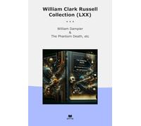 William Clark Russell Collection (LXX): Dampier Phantom Death