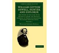 William Cotton Oswell, Hunter And Explorer