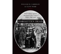 William D. Carrigan Clive Webb Forgotten Dead (Poche)