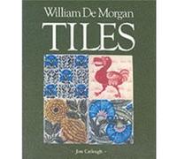William De Morgan Tiles by etc. Catleugh, Jon (Auteur)